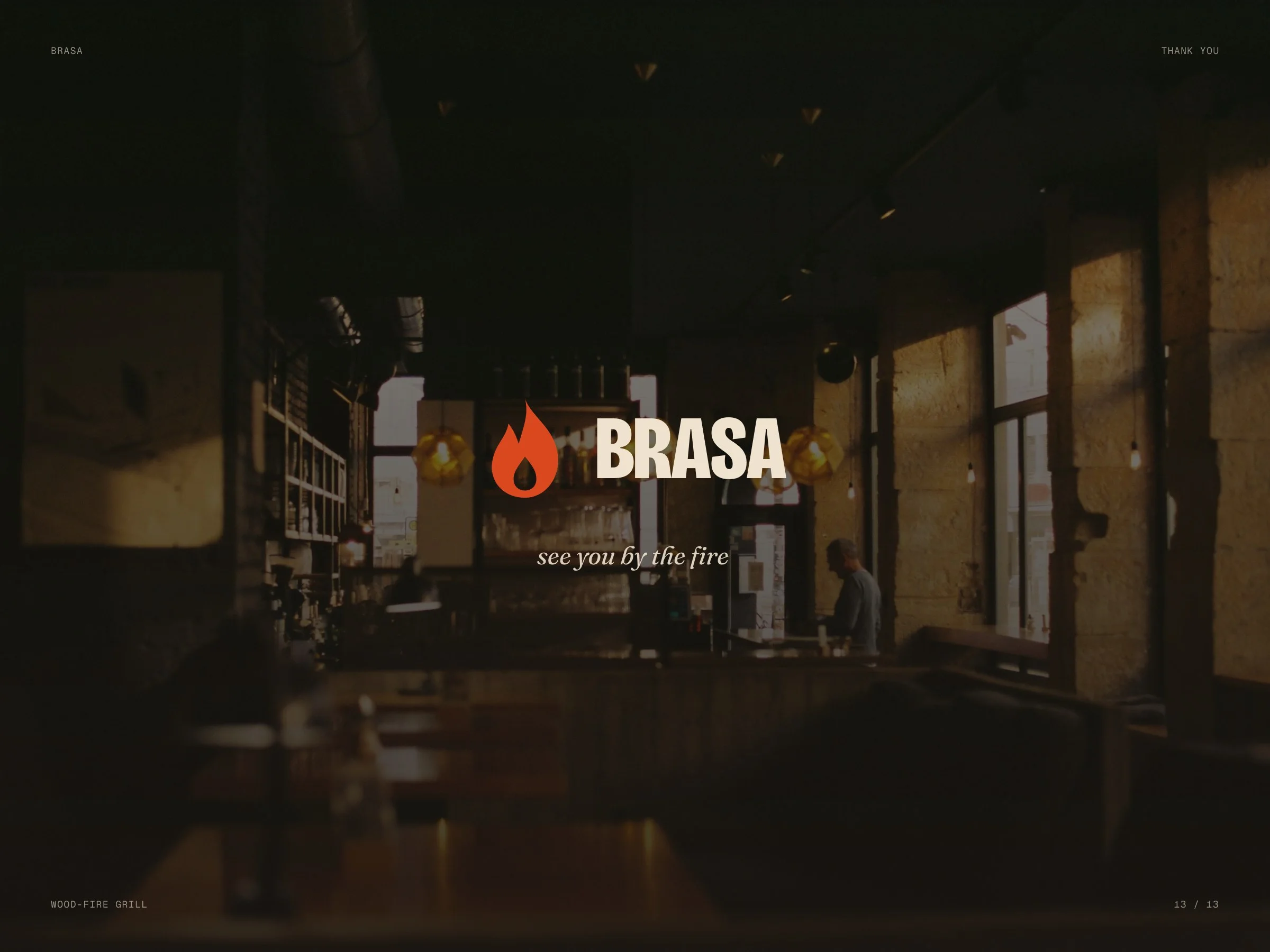 Brasa: Closing